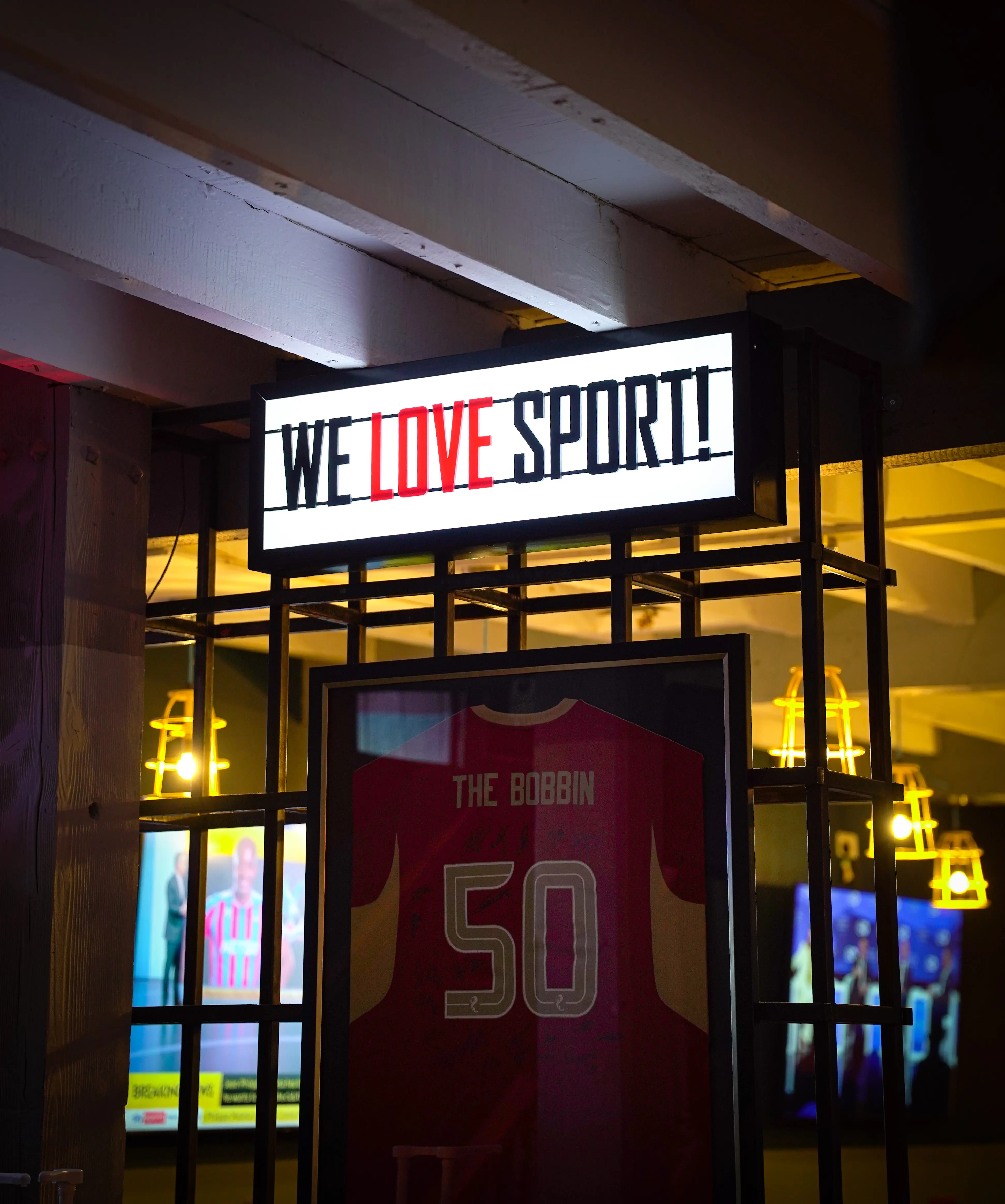 We Love Sport sign at The Bobbin